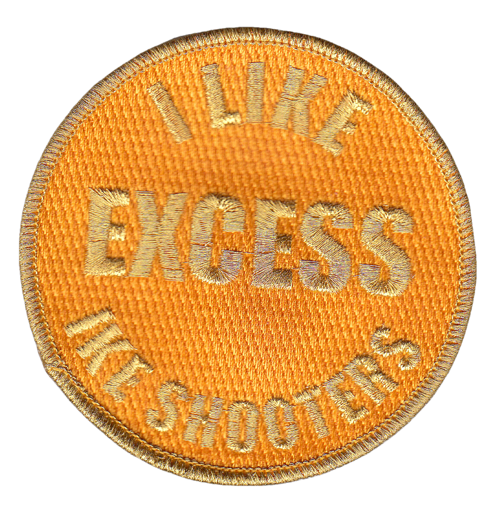 I LIKE EXCESS IKE SHOOTERS SHOULDER PATCH - PatchQuest