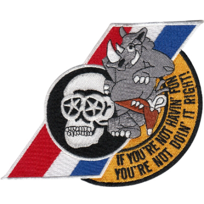 Red white and blue patch with rhino and skull and text "If you're not havin' fun you're not doin' it right!"
